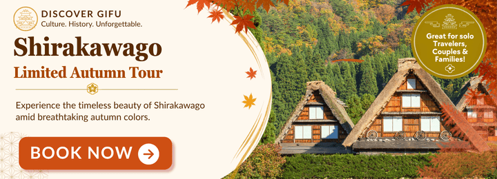 Left text: "Discover Gifu. Culture. History. Unforgettable. Shirakawago Limited Autumn Tour. Experience the timeless beauty of Shirakawago amid breathtaking autumn colors. Book now" Right: three thatched roof houses in Shirakawago with fall colors in full bloom on the mountains in the background.